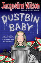 Load image into Gallery viewer, Jacqueline Wilson&#39;s Dustbin Baby

