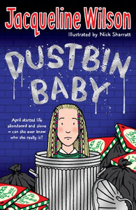 Jacqueline Wilson's Dustbin Baby
