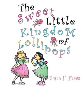 The Sweet Little Kingdom of Lollipops