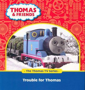 THOMAS AND FRIENDS Trouble for Thomas